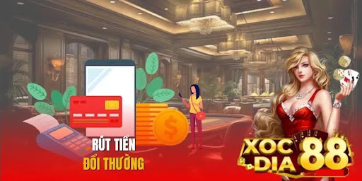 Rút tiền xocdia88