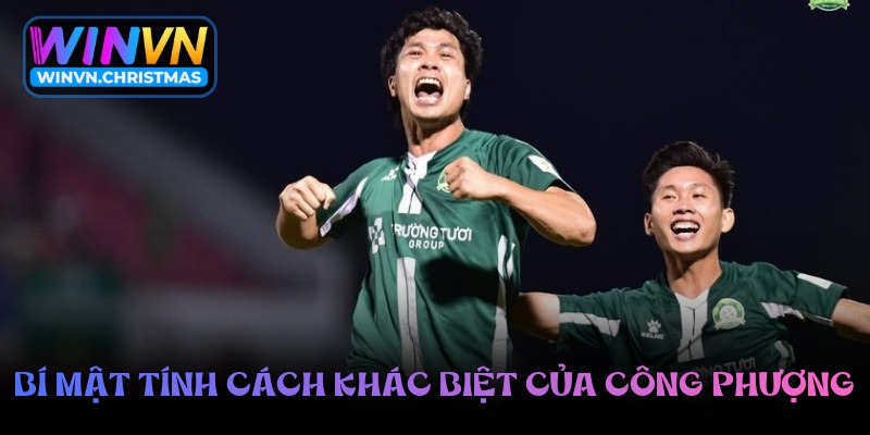 Nguyễn Công Phượng – Cảm hứng nghệ sĩ từ đôi chân tài hoa 2 bi mat tinh cach khac biet cua cong phuong