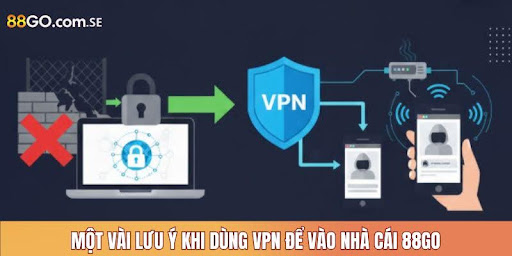 Cách Sử Dụng VPN Khi Bị Chặn Đơn Giản Và An Toàn 3 mot vai luu y khi dung vpn