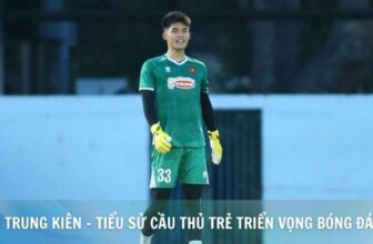 Tiểu sử cầu thủ Trần Trung Kiên