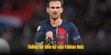 Fabian Ruiz: Kiến Trúc Sư Thầm Lặng Sau Thành Công Của PSG